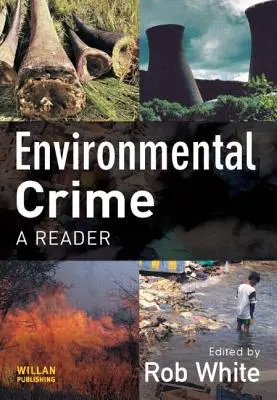 Környezeti bűnözés: A Reader - Environmental Crime: A Reader