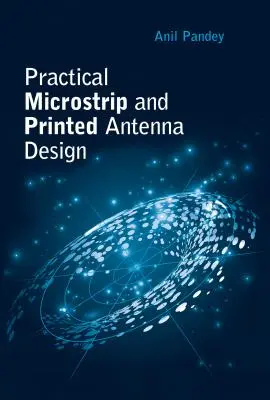 Gyakorlati mikroszalag és nyomtatott antennák tervezése - Practical Microstrip and Printed Antenna Design