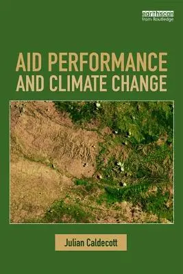 Segélyteljesítmény és éghajlatváltozás - Aid Performance and Climate Change