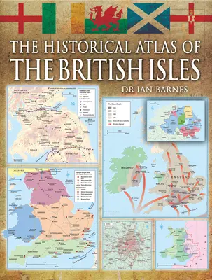 A Brit-szigetek történelmi atlasza - Historical Atlas of the British Isles