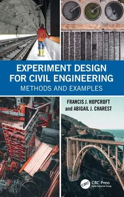 Kísérlettervezés az építőmérnöki szakmában: Módszerek és példák - Experiment Design for Civil Engineering: Methods and Examples