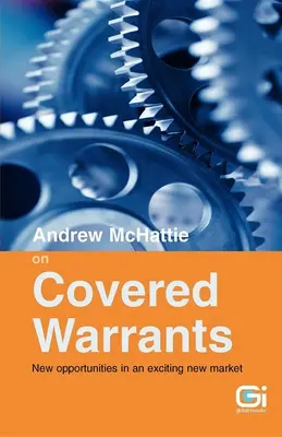 Andrew McHattie a fedezett warrantokról - új lehetőségek egy izgalmas új piacon - Andrew McHattie on Covered Warrants - New Opportunities in an Exciting New Market