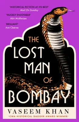 Bombay elveszett embere: A Midnight at Malabar House elismert szerzőjének izgalmas új krimije - The Lost Man of Bombay: The Thrilling New Mystery from the Acclaimed Author of Midnight at Malabar House