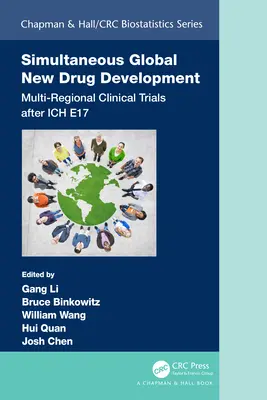 Egyidejű globális új gyógyszerfejlesztés: Több régiót érintő klinikai vizsgálatok az Ich E17 után - Simultaneous Global New Drug Development: Multi-Regional Clinical Trials After Ich E17