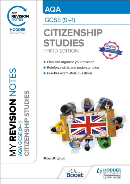 Az én revíziós jegyzeteim: AQA GCSE (9-1) Citizenship Studies harmadik kiadás - My Revision Notes: AQA GCSE (9-1) Citizenship Studies Third Edition