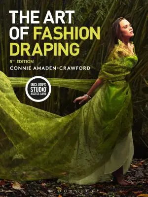 The Art of Fashion Draping: Bundle Book + Studio Instant Access [Hozzáférési kóddal] - The Art of Fashion Draping: Bundle Book + Studio Instant Access [With Access Code]