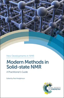 Modern módszerek a szilárdtest-NMR-ben: gyakorlati útmutató a szakemberek számára - Modern Methods in Solid-State NMR: A Practitioner's Guide