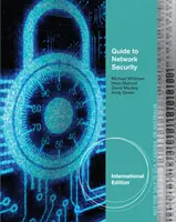 Útmutató a hálózatbiztonsághoz, nemzetközi kiadás (Mattord Herbert (Michael J. Coles College of Business Kennesaw State University)) - Guide to Network Security, International Edition (Mattord Herbert (Michael J. Coles College of Business Kennesaw State University))