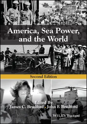 Amerika, a tengeri hatalom és a világ, második kiadás - America, Sea Power, and the World, Second Edition