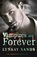 A vámpírok örökké élnek - Nyolcadik könyv - Vampires are Forever - Book Eight