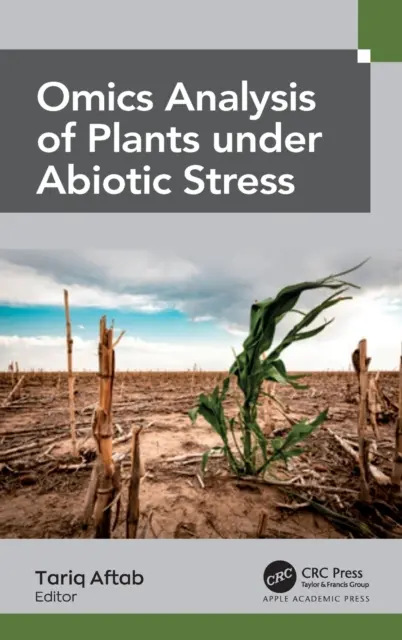 Növények omikai elemzése abiotikus stressz alatt - Omics Analysis of Plants under Abiotic Stress