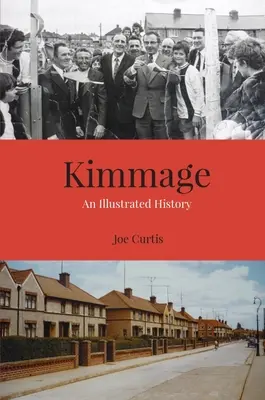 Kimmage: Kimmage: Egy illusztrált történet - Kimmage: An Illustrated History