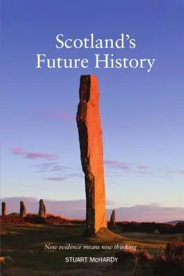 Skócia jövőbeli története - Scotland's Future History