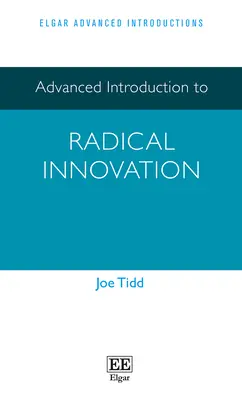 Haladó bevezetés a radikális innovációba - Advanced Introduction to Radical Innovation