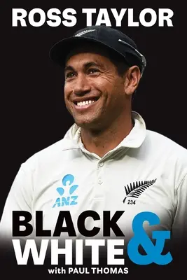 Ross Taylor: Fekete és fehér - Ross Taylor: Black & White