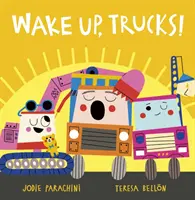 Ébresztő, teherautók! - Wake Up, Trucks!