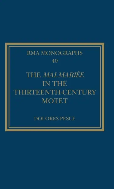 A Malmarie a tizenharmadik századi motettában - The Malmarie in the Thirteenth-Century Motet