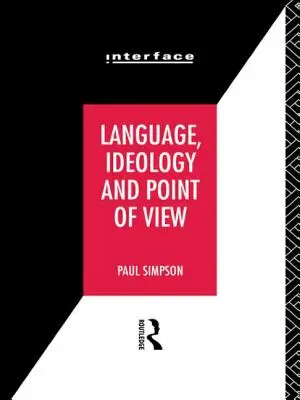 Nyelv, ideológia és nézőpont - Language, Ideology and Point of View