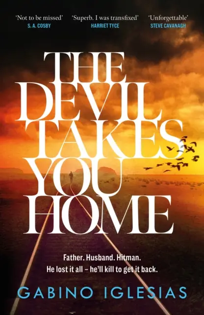 Az ördög hazavisz - az elismert felemás thriller - Devil Takes You Home - the acclaimed up-all-night thriller