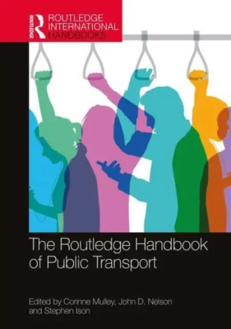 A tömegközlekedés Routledge kézikönyve - The Routledge Handbook of Public Transport