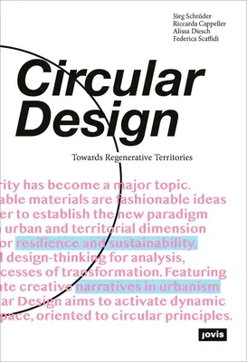 Körkörös tervezés: A megújuló területek felé - Circular Design: Towards Regenerative Territories