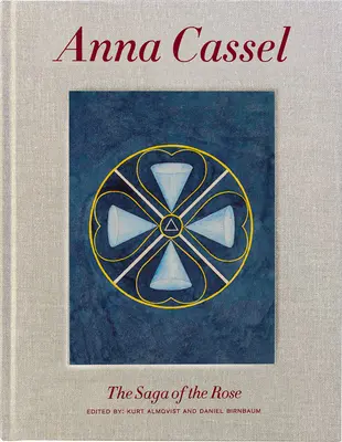 Anna Cassel: Cassel: A rózsa meséje - Anna Cassel: The Tale of the Rose