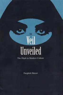 A fátyol leplezetlenül: A hidzsáb a modern kultúrában - The Veil Unveiled: The Hijab in Modern Culture