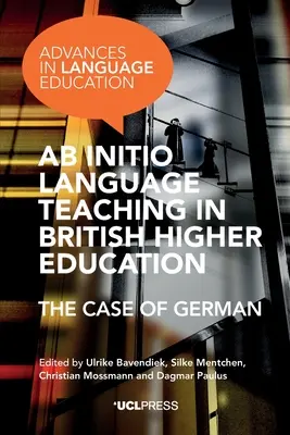 AB Initio nyelvoktatás a brit felsőoktatásban: A német nyelv esete - AB Initio Language Teaching in British Higher Education: The Case of German