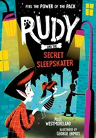 Rudy és a titkos alvajáró - Rudy and the Secret Sleepskater