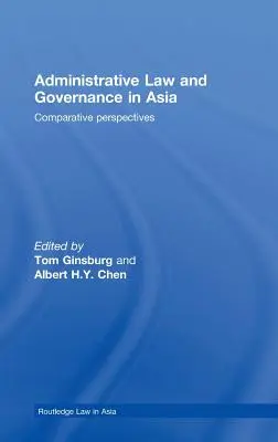 Közigazgatási jog és kormányzás Ázsiában: Összehasonlító perspektívák - Administrative Law and Governance in Asia: Comparative Perspectives