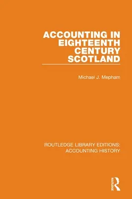 Számvitel a tizennyolcadik századi Skóciában - Accounting in Eighteenth Century Scotland
