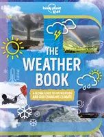 Lonely Planet Kids Az időjárás könyve - Lonely Planet Kids The Weather Book