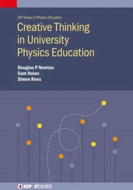 Kreatív gondolkodás az egyetemi fizikaoktatásban - Creative Thinking in University Physics Education