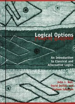 Logikus lehetőségek: Bevezetés a klasszikus és alternatív logikákba - Logical Options: An Introduction to Classical and Alternative Logics