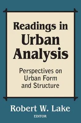 Olvasmányok a városelemzésben: A városi forma és struktúra perspektívái - Readings in Urban Analysis: Perspectives on Urban Form and Structure