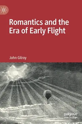 A romantikusok és a korai repülés kora - Romantics and the Era of Early Flight