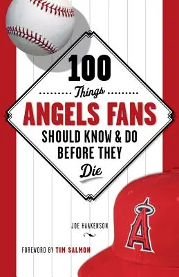 100 dolog, amit az Angyalok rajongóinak tudniuk és meg kell tenniük, mielőtt meghalnak - 100 Things Angels Fans Should Know & Do Before They Die