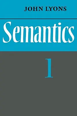 Szemantika: Volume 1 - Semantics: Volume 1