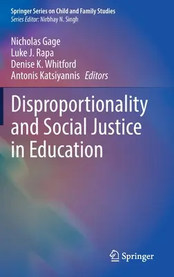 Aránytalanság és társadalmi igazságosság az oktatásban - Disproportionality and Social Justice in Education