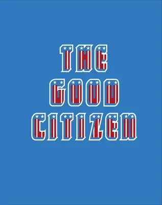 A jó polgár - The Good Citizen