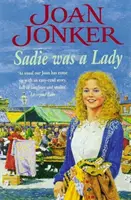 Sadie was a Lady - Magával ragadó saga családi problémákról és igaz szerelemről - Sadie was a Lady - An engrossing saga of family trouble and true love