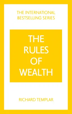 A gazdagság szabályai, A: Egy személyes kódex a jóléthez és a bőséghez - Rules of Wealth, The: A Personal Code for Prosperity and Plenty