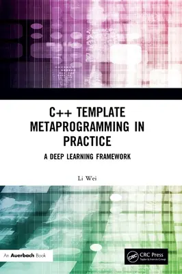 C++ sablon metaprogramozás a gyakorlatban: Mélytanulási keretrendszer - C++ Template Metaprogramming in Practice: A Deep Learning Framework