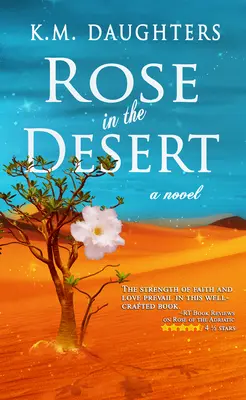 Rózsa a sivatagban - Rose in the Desert