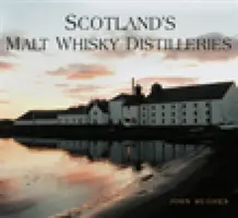 Skócia malátawhisky lepárlói - Scotland's Malt Whisky Distilleries