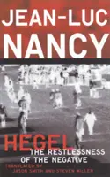 Hegel: Hegel: A negatívum nyugtalansága - Hegel: The Restlessness of the Negative