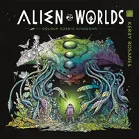 Idegen világok - Kozmikus királyságok színezése - Alien Worlds - Colour Cosmic Kingdoms