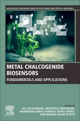 Fém-kalkogenid bioérzékelők: Alapelvek és alkalmazások - Metal Chalcogenide Biosensors: Fundamentals and Applications