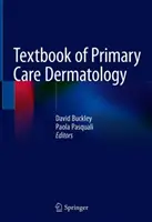 Az alapellátás bőrgyógyászatának tankönyve - Textbook of Primary Care Dermatology