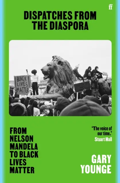 Küldetések a diaszpórából - Nelson Mandelától a Black Lives Matterig - Dispatches from the Diaspora - From Nelson Mandela to Black Lives Matter